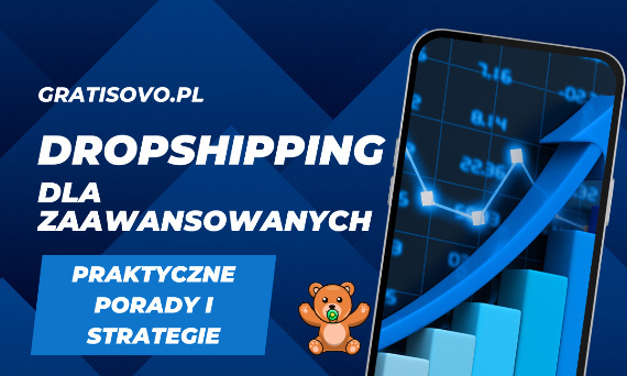 Dropshipping 2024 dla Zaawansowanych: Praktyczne Porady i Strategie