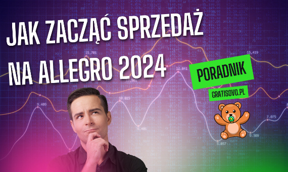 Jak zacząć sprzedaż na Allegro 2024 w modelu hurtowym albo dropshipping?